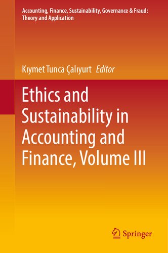 Ethics and Sustainability in Accounting and Finance, Volume III (Accounting, Finance, Sustainability, Governance & Fraud: Theory and Application)