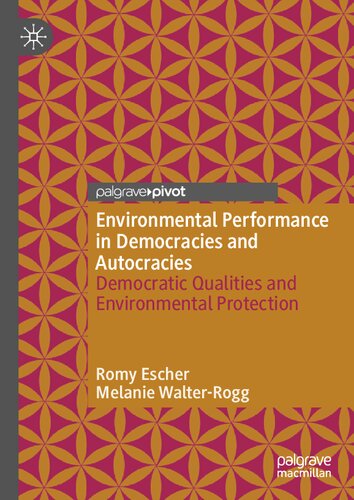 Environmental Performance in Democracies and Autocracies: Democratic Qualities and Environmental Protection