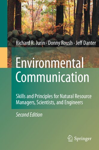 Environmental Communication. Second Edition: Skills and Principles for Natural Resource Managers, Scientists, and Engineers.