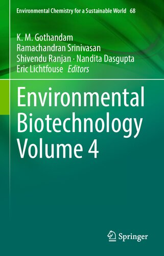 Environmental Biotechnology Volume 4 (Environmental Chemistry for a Sustainable World, 68)