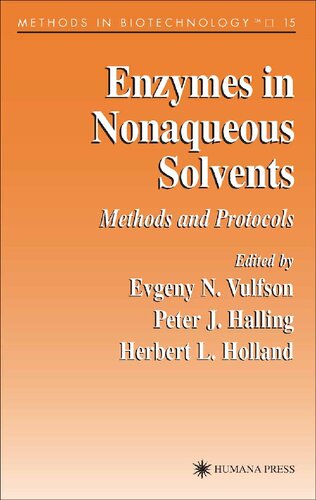 Enzymes in Nonaqueous Solvents: Methods and Protocols (Methods in Biotechnology, 15)