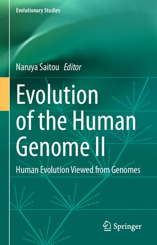 Evolution of the Human Genome II: Human Evolution Viewed from Genomes (Evolutionary Studies)