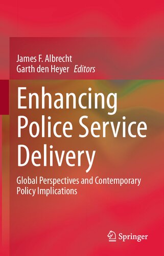 Enhancing Police Service Delivery: Global Perspectives and Contemporary Policy Implications