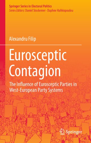 Eurosceptic Contagion: The Influence of Eurosceptic Parties in West-European Party Systems (Springer Series in Electoral Politics)