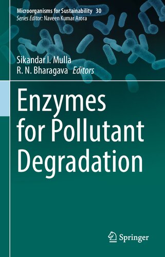 Enzymes for Pollutant Degradation (Microorganisms for Sustainability, 30)