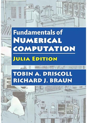 Fundamentals of Numerical Computation: Julia Edition