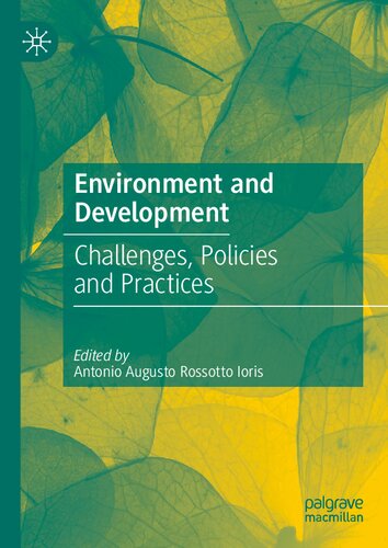 Environment and Development: Challenges, Policies and Practices
