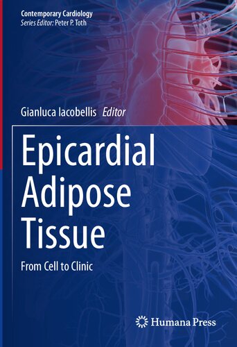 Epicardial Adipose Tissue: From Cell to Clinic (Contemporary Cardiology)