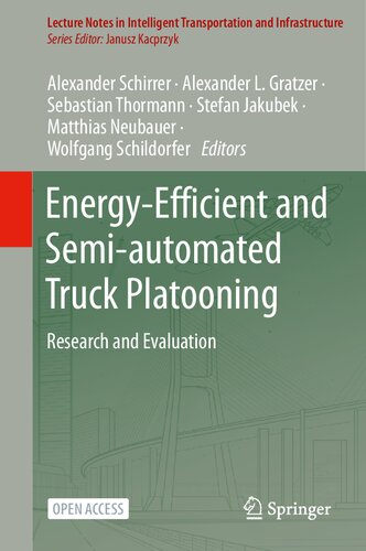 Energy-Efficient and Semi-automated Truck Platooning: Research and Evaluation (Lecture Notes in Intelligent Transportation and Infrastructure)
