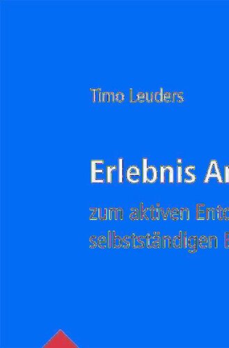 Erlebnis Arithmetik: - zum aktiven Entdecken und selbstständigen Erarbeiten (Mathematik Primarstufe und Sekundarstufe I + II) (German Edition)
