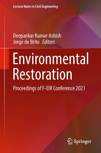 Environmental Restoration: Proceedings of F-EIR Conference 2021 (Lecture Notes in Civil Engineering, 232)