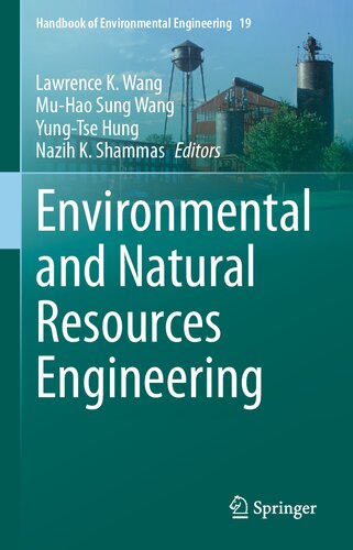 Environmental and Natural Resources Engineering (Handbook of Environmental Engineering, 19)