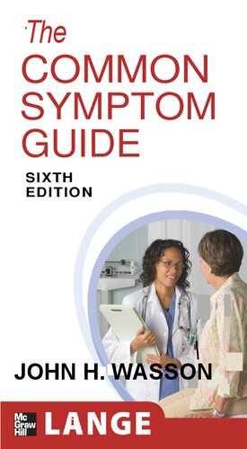 The Common Symptom Guide: A Guide to the Evaluation of Common Adult and Pediatric Symptoms