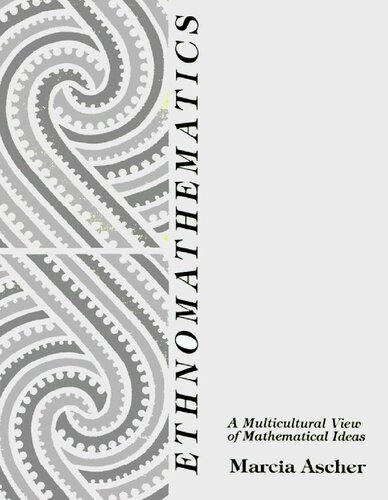Ethnomathematics: A Multicultural View of Mathematical Ideas