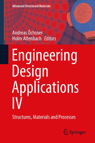 Engineering Design Applications IV: Structures, Materials and Processes (Advanced Structured Materials, 172)