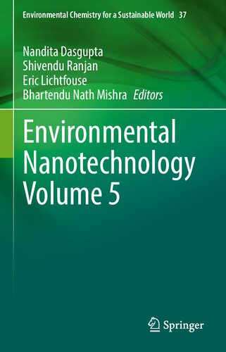 Environmental Nanotechnology Volume 5 (Environmental Chemistry for a Sustainable World, 37)