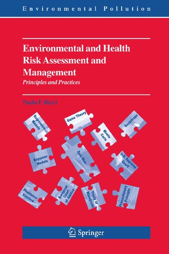 Environmental and Health Risk Assessment and Management: Principles and Practices (Environmental Pollution, 9)