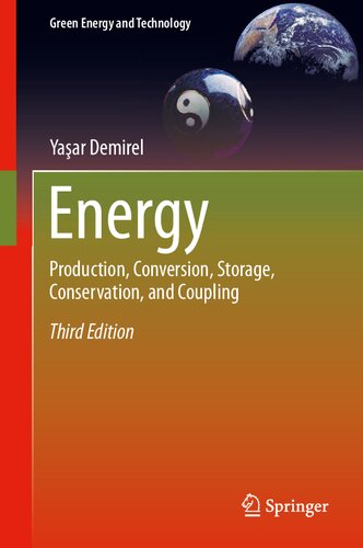 Energy: Production, Conversion, Storage, Conservation, and Coupling (Green Energy and Technology)
