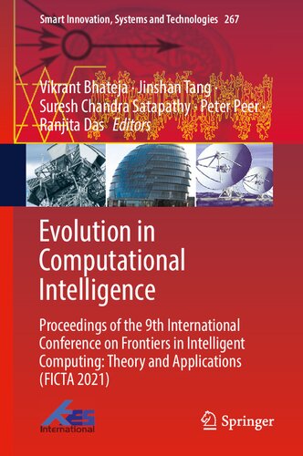 Evolution in Computational Intelligence: Proceedings of the 9th International Conference on Frontiers in Intelligent Computing: Theory and ... Innovation, Systems and Technologies, 267)