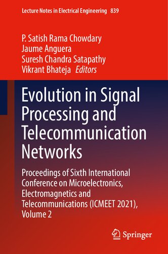 Evolution in Signal Processing and Telecommunication Networks: Proceedings of Sixth International Conference on Microelectronics, Electromagnetics and ... Notes in Electrical Engineering, 839)