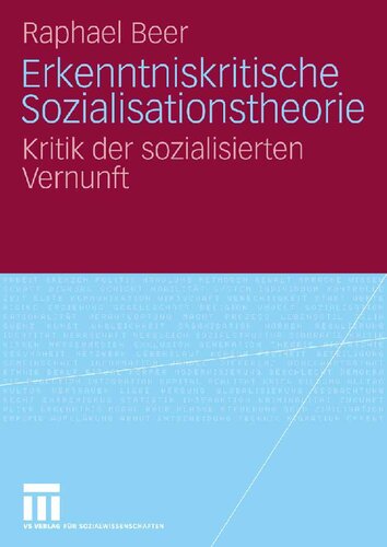 Erkenntniskritische Sozialisationstheorie: Kritik der sozialisierten Vernunft (German Edition)