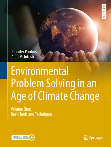 Environmental Problem Solving in an Age of Climate Change: Volume One: Basic Tools and Techniques (Springer Textbooks in Earth Sciences, Geography and Environment)