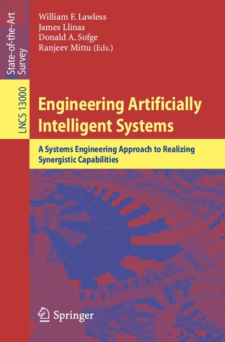 Engineering Artificially Intelligent Systems: A Systems Engineering Approach to Realizing Synergistic Capabilities (Information Systems and Applications, incl. Internet/Web, and HCI)