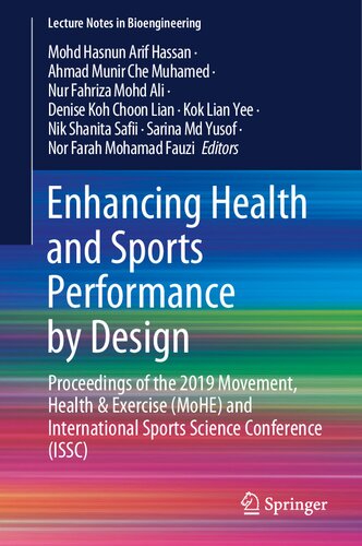 Enhancing Health and Sports Performance by Design: Proceedings of the 2019 Movement, Health & Exercise (MoHE) and International Sports Science Conference (ISSC) (Lecture Notes in Bioengineering)