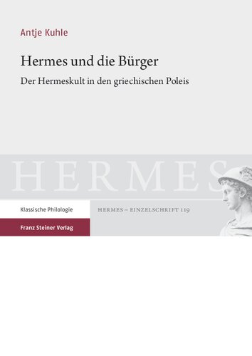 Hermes und die Bürger: Der Hermeskult in den griechischen Poleis