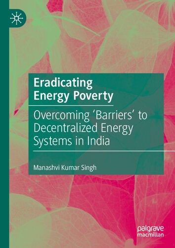 Eradicating Energy Poverty: Overcoming 'Barriers' to Decentralized Energy Systems in India