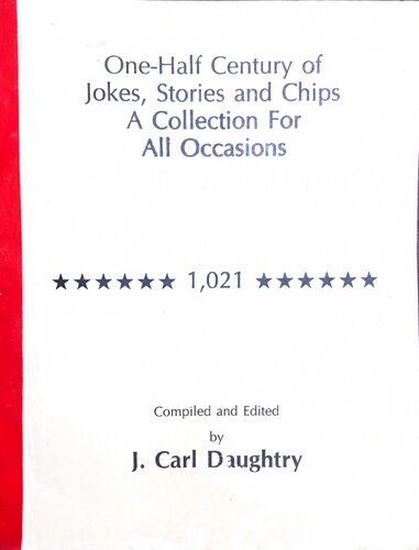 One-Half Century of Jokes, Stories and Chips A Collection For All Occasions