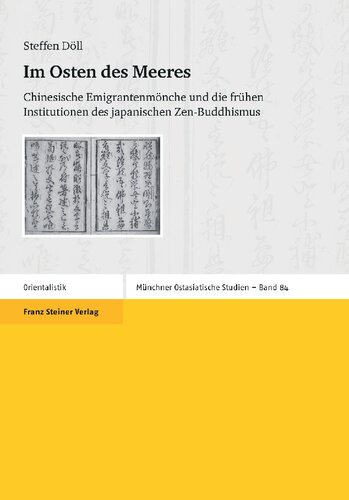 Im Osten des Meeres: Chinesische Emigrantenmönche und die frühen Institutionen des japanischen Zen-Buddhismus