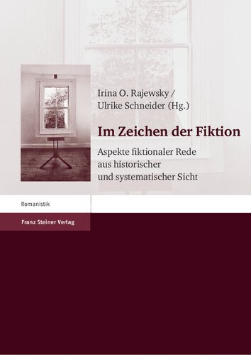 Im Zeichen der Fiktion: Aspekte fiktionaler Rede aus historischer und systematischer Sicht. Festschrift für Klaus W. Hempfer zum 65. Geburtstag