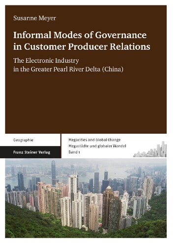 Informal Modes of Governance in Customer Producer Relations: The Electronic Industry in the Greater Pearl River Delta (China)