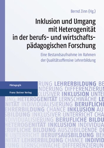 Inklusion und Umgang mit Heterogenität in der berufs- und wirtschaftspädagogischen Forschung: Eine Bestandsaufnahme im Rahmen der Qualitätsoffensive Lehrerbildung