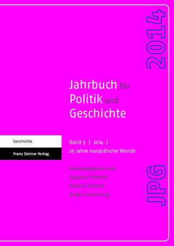 Jahrbuch für Politik und Geschichte 5 (2014): 25 Jahre europäische Wende