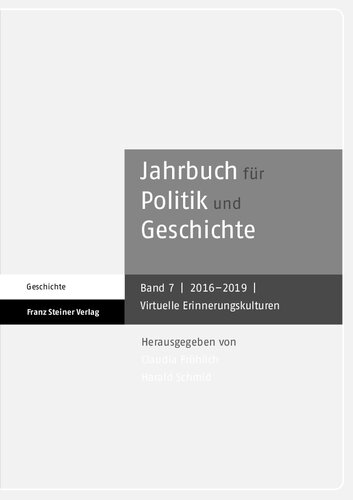 Jahrbuch für Politik und Geschichte 7 (2016–2019): Virtuelle Erinnerungskulturen