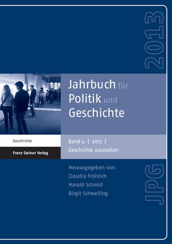 Jahrbuch für Politik und Geschichte 4: Geschichte ausstellen