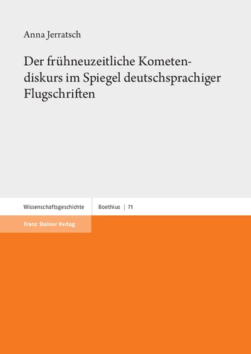 Der frühneuzeitliche Kometendiskurs im Spiegel deutschsprachiger Flugschriften
