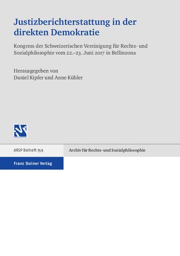 Justizberichterstattung in der direkten Demokratie: Kongress der Schweizerischen Vereinigung für Rechts- und Sozialphilosophie vom 22.–23. Juni 2017 in Bellinzona