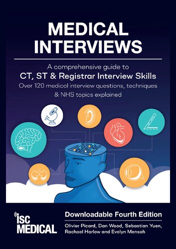 Medical Interviews - a Comprehensive Guide to Ct, St and Registrar Interview Skills, 4e (August 2022)_(1905812310)_(ISC Medical).pdf