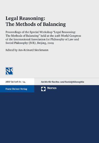 Legal Reasoning: The Methods of Balancing. Proceedings of the Special Workshop 