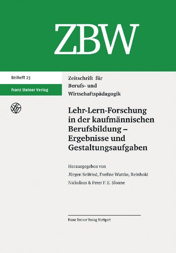 Lehr-Lern-Forschung in der kaufmännischen Berufsbildung – Ergebnisse und Gestaltungsaufgaben