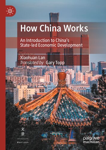 How China Works: An Introduction to China’s State-led Economic Development