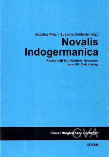 Novalis indogermanica: Festschrift für Günther Neumann zum 80. Geburtstag