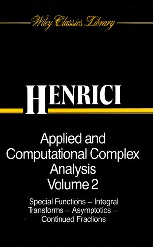 Applied and Computational Complex Analysis - Volume 2: Special Functions, Integral Transforms, Asymptotics, Continued Fractions