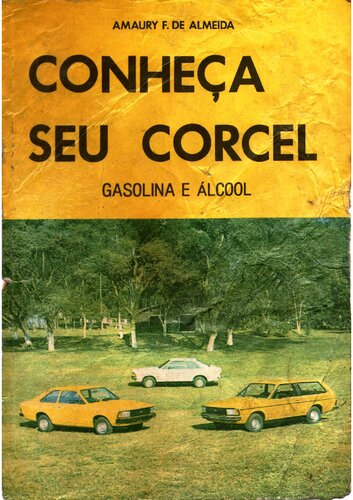 Conheça seu corcel: gasolina e álcool