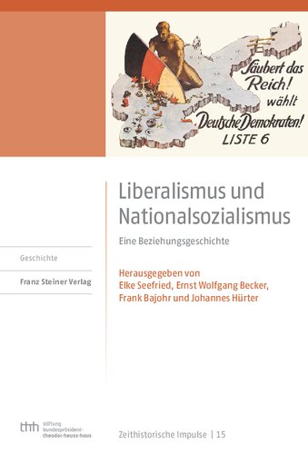 Liberalismus und Nationalsozialismus: Eine Beziehungsgeschichte