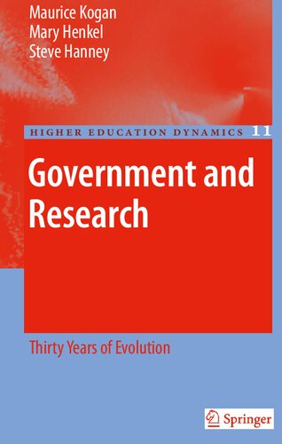 Government and Research: Thirty Years of Evolution (Higher Education Dynamics, 11)