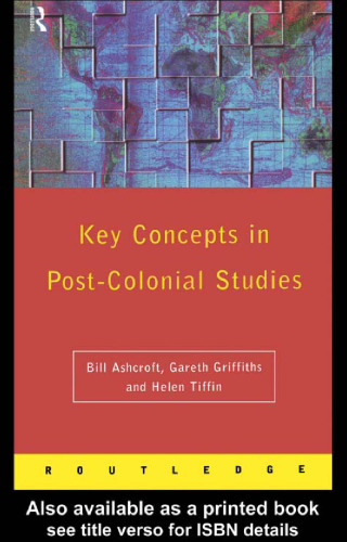 Post-Colonial Studies: The Key Concepts
